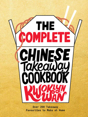 cover image of The Complete Chinese Takeaway Cookbook